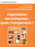 Organisation des entreprises : quels changements ?