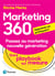 Marketing 360 : passez au marketing nouvelle génération