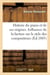 Histoire du piano et de ses origines. Influence de la facture sur le style des compositeurs