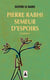 Pierre Rabhi, semeur d'espoirs - entretiens