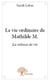 La vie ordinaire de mathilde m.