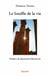Le Souffle de la vie : Préface de Raymond Mustacchi
