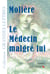 Le médecin malgré lui