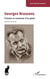 Georges Brassens : Éclosion et ascension d'un géant - Pièce en dix actes