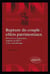 Rupture du couple : effets patrimoniaux - divorces & séparation, rupture de PACS & de concubinage