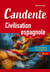 Candente : Civilisation espagnole - 52 dossiers contemporains