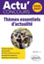 Actu' concours : Thèmes essentiels d'actualité (édition 2026/2027)