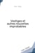 Vestiges et autres nouvelles improbables