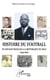 Histoire du football - du Soudan francais à la République du Mali (1935-1960)