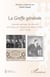 La greffe générale - journal satirique des blessés de la face de l'hôpital du Val-de-Grâce (1917-1918)