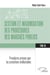 Gestion et maximisation des procédures des marchés publics Tome 3 : Procédures prévues pour les prestation intellectuelles