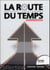 La route du temps