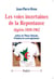 Les voies incertaines de la repentance - Algérie 1830-1962
