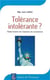 Tolérance intolérante ? petite histoire de l'objection de conscience