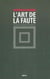 L'art de la faute, selon Georges Bataille