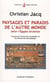 Paysages et paradis de l'autre monde selon l'Egypte ancienne