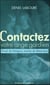 Contactez votre ange gardien !