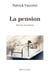 La pension - souvenirs de pensionnat