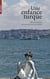 Une enfance turque