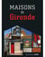 Maisons de Gironde