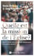 Quelle est la mission de l'Eglise ?