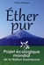 Éther pur - projet écologique mondial de la nation essénienne