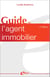 Guide de l'agent immobilier (3e édition)