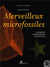 Merveilleux microfossiles - bâtisseurs, chronomètres, architectes