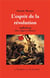 L'esprit de la révolution - aufhebung, marx, hegel et l'abolition