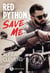 Red python : save me
