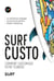 Surf custo - comment decorer sa planche