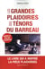 Les grandes plaidoiries des ténors du barreau