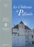 Le château de Piffonds : résidence des princes de Courtenay