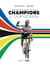 Champions et leur légende : championnats du monde de cyclisme