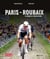 Paris-Roubaix : La légende de l'enfer du nord
