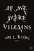 If we were villains