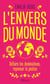 L'envers du monde : Défaire les dominations, repenser la justice