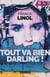 Tout va bien darling !