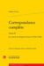 Correspondance complète Tome 2 : le cercle de Sophie Cottin (1794-1798)