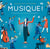 Musique ! - les instruments, les musiciens, les compositeurs...