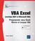Vba Excel (versions 2021 et Microsoft 365) : programmer sous Excel : macros et langage VBA - niveau initié à confirmé