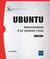 UBUNTU : administration d'un système linux (7e édition)