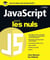 JavaScript Pour les Nuls