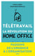 Télétravail - La révolution du Home Office - Les clés dans la confiance