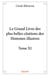 Le grand livre des plus belles citations des hommes illustres  - t11 - le grand livre des plus bell