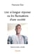 Une si longue reponse, ou les fluctuations d'une societe