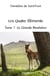 Les Quatre Éléments - Tome 1 : La Grande Révélation