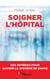Soigner l'hôpital