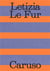 Letizia Le Fur : Caruso