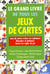 Le grand livre de tous les jeux de cartes